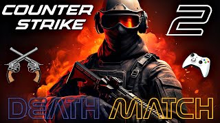 Counter Strike 2 CS2  Deathmatch CS2 Gameplay 1 II FULL MOOD ON GAMING [upl. by Eddra]