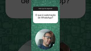 O que é automação no WhatsApp WhatsApp é um app de mensagens [upl. by Beulah598]