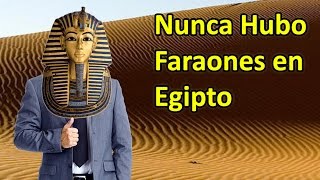 Nunca hubo Faraones en Egipto [upl. by Vance]