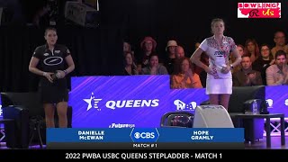 2022 PWBA USBC Queens Stepladder Match 1 Hope Gramly vs Danielle McEwan [upl. by Gnouhc]