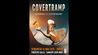 COVERTRAMP hommage à SUPERTRAMP THÉÂTRE GALLI  SANARYSURVENDREDI 16 MAI 2025  20H30 [upl. by Corell]