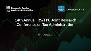 14th Annual IRSTPC Joint Research Conference on Tax Administration Part 3 [upl. by Ahcirt]