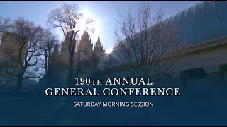 April 2020 General Conference  Saturday Morning Session [upl. by Standice]