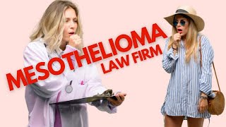 Mesothelioma Law Firm  What Does This Have To Do With You [upl. by Hilbert688]