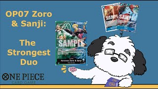 OP07 Off Meta Decks Are Zoro amp Sanji The Strongest Duo [upl. by Dviad]