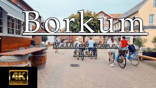 Borkum Walking Tour August 2024  4K  UHD [upl. by Olin]