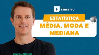 Estatística  Média Moda e Mediana [upl. by Innej]