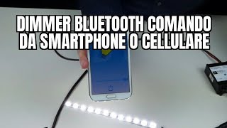 Dimmer Bluetooth comando da smartphone o cellulare [upl. by Lebiram649]