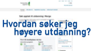 Se hvordan DU søker høyere utdanning  NTNU [upl. by Ridinger]