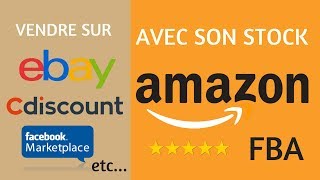 Utiliser son stock amazon fba pour vendre sur ebay leboncoin cdiscount etc [upl. by Winchell]