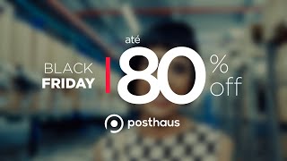 Black Friday Posthaus 2018  Moda do PP ao Plus Size [upl. by Keeley669]