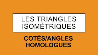 Les triangles isométriques  cotés et angles homologues [upl. by Anera]