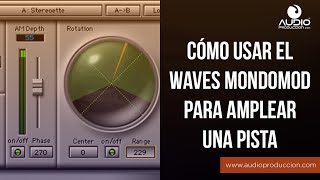 Cómo Usar El Waves MondoMod Para Ampliar Una Pista [upl. by Arorua828]