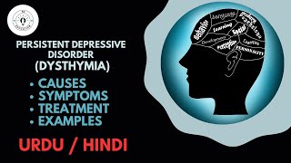 Persistent Depressive Disorder Dysthymia  Causes Symptoms Treatment amp Pathology Urdu  Hindi [upl. by Aiekan]