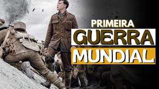 PRIMEIRA GUERRA MUNDIAL  Historicizando [upl. by Baruch]