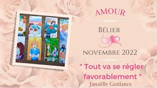 ♈ Bélier Amour Novembre 2022  tout va se régler favorablement♈ [upl. by Mulderig977]