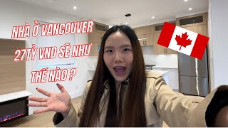 Mua Nhà ở Vancouver Canada 27 tỷ VND sẽ như thế nào  🇨🇦 [upl. by Atiraj]