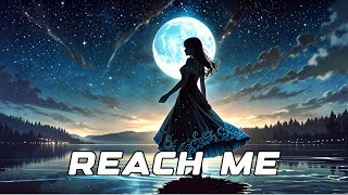 Reach Me  Xyra Skye [upl. by Santoro]