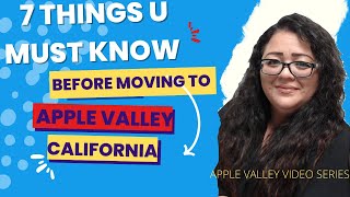 7 Things you must know about Apple Valley Ca  moving to Apple Valley California [upl. by Ennaxor]