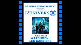 DC 2009 Les Gardiens Watchmen [upl. by Allesiram347]