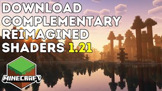 How To Download amp Install Complementary Shaders Reimagined In Minecraft 121 [upl. by Ardnalahs80]