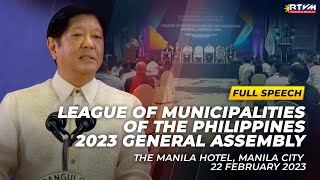 League of Municipalities of the Philippines 2023 General Assembly Speech 2222023 [upl. by Jemena80]