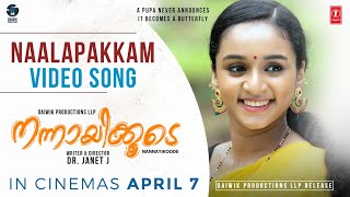 Naalapakkam Video Song  Nannayikoode Malayalam Movie  Arathy Sudar  Mejjo Josseph  Dr Janet J [upl. by Gunar]