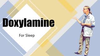 Doxylamine succinate for Sleep [upl. by Alaek]