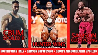 Hunter Labrada Wins Italy Pro  Did CBum Spoil His Secret Announcement  Samson Dauda Guestposing [upl. by Edva]