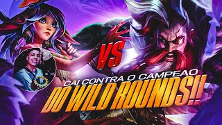 CAI CONTRA O CAMPEÃO DO WILD ROUNDS  LoL Wild Rift [upl. by Elinet]