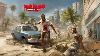 Dead island Gameplay \ Exploring The City of Moresby [upl. by Flem]