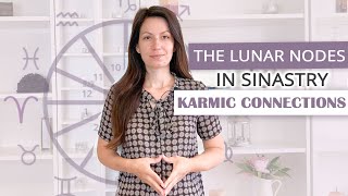 🌙 The Lunar Nodes in Synastry  Karmic Connections 🌙 [upl. by Inor]