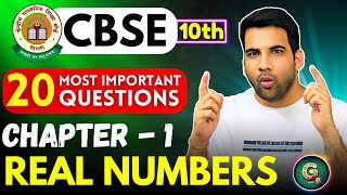 Class 10th Real Numbers 20 Most Important Questions  CBSE Board  Pyqs Class 10 [upl. by Eikceb]