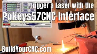 7 Controlling the Triggering of a CO2 Laser with the Pokeys57CNC Interface [upl. by Ailahk]