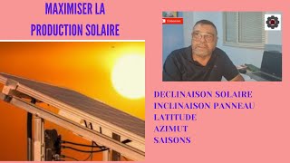 Video N°467 COMMENT OPTIMISER LINCLINAISON DES PANNEAUX SOLAIRES [upl. by Ivens]