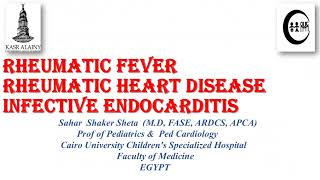 Rheumatic Fever Rheumatic Heart Disease and Infective Endocarditis Prof Sahar Shaker [upl. by Indihar]