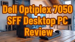 Dell Optiplex 7050 SFF Desktop PC Intel i77700 4Cores 360GHz 32GB DDR4 1TB SSD Review [upl. by Eceinehs]