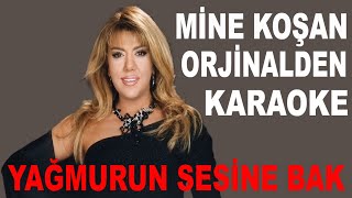 MİNE KOŞAN YAĞMURUN SESİNE BAK KARAOKE VE SÖZLERİ ORJİNALDEN [upl. by Perot688]