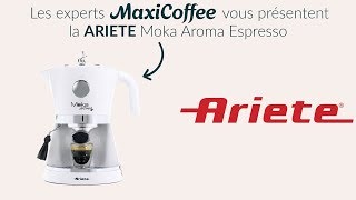 Ariete Moka Aroma  Machine expresso compacte  Le Test MaxiCoffee [upl. by Fennie232]