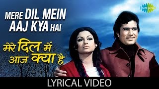 Mere Dil Mein Aaj Kya Hai with lyrics  मेरे दिल में आज क्या है गाने के बोल  Daag  Rajesh Khanna [upl. by Aubine]