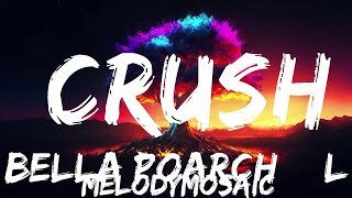 Bella Poarch amp Lauv  Crush Lyrics  25mins of Best Vibe Music [upl. by Barbee]