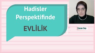 Hadisler Perspektifinde Evlilik Canan Say [upl. by Butler]