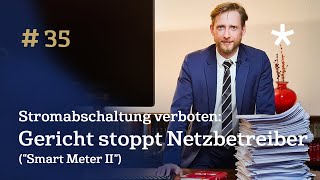 Stromabschaltung verboten  Gericht stoppt Netzbetreiber  Forsthuber amp Partner [upl. by Alyworth718]