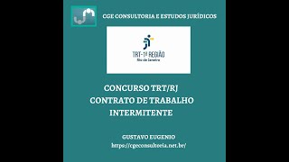 Concurso TRTRJ  Contrato de trabalho intermitente [upl. by Lyn124]