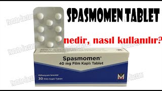 SPASMOMEN Nedir Niçin Kullanılır Nasıl Kullanılır Yan Etkileri Nelerdir [upl. by Chico]