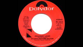 1978 HITS ARCHIVE Imaginary Lover  Atlanta Rhythm Section stereo 45 single version [upl. by Franklin]