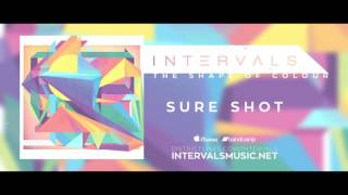 INTERVALS  SURE SHOT  THE SHAPE OF COLOUR [upl. by Nibaj]