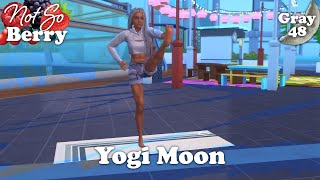 Yogi Moon  NotSoBerryChallenge  Gray Ep 48🌙 [upl. by Lerrej]