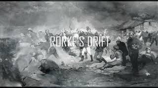 RORKES DRIFT  SABATON slowedreverb [upl. by Burchett]