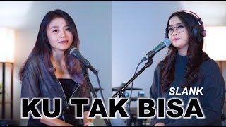 KU TAK BISA  SLANK LIVE COVER LARAS SEKAR FT REGITA ECHA [upl. by Suirtimed]